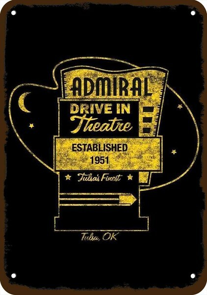 1951 ADMIRAL Drive-In Theatre TULSA OKLAHOMA Vintage-Look DECORATIVE METAL SIGN 1951 ADMIRAL Drive-In Theatre TULSA OKLAHOMA Vintage-Look DECORATIVE METAL SIGN