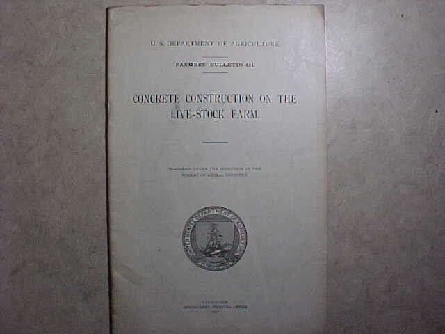 Scarce booklet-Concrete Construction on the Livestock Farm- USDA 1917
