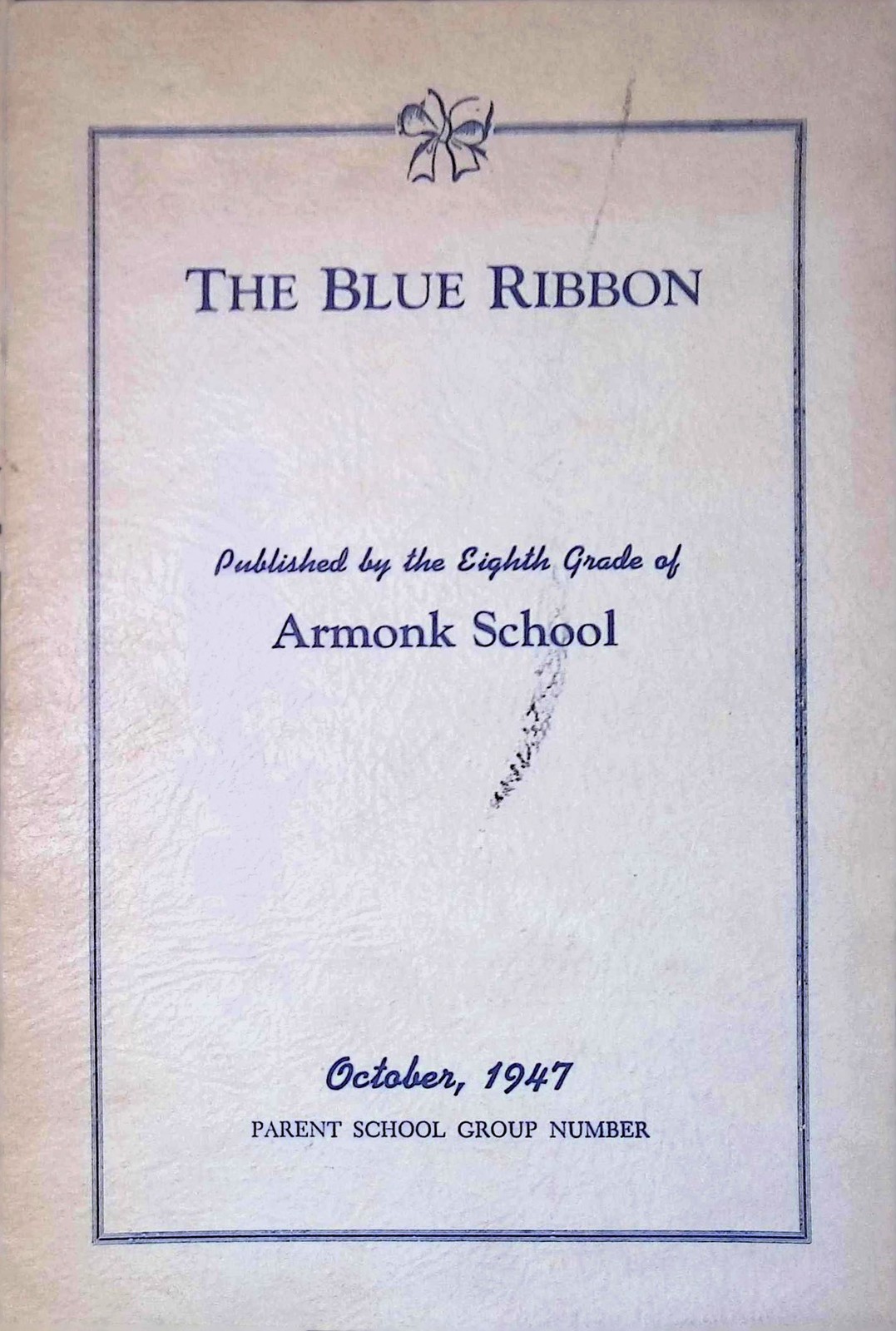 Armonk School Blue Ribbon Booklet 1947 Parent School Group Community Life