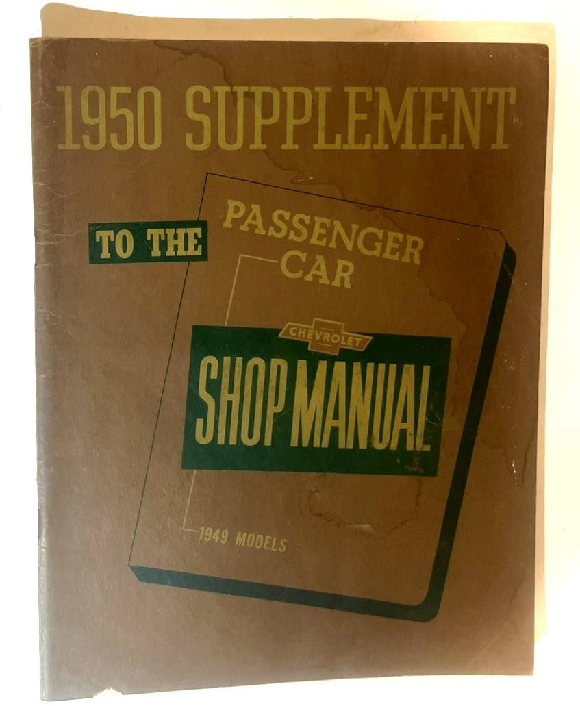 1950 CHEVROLET SUPPLEMENT TO THE PASSENGER CAR  SHOP MANUAL 74 PGS - 1949 MODELS