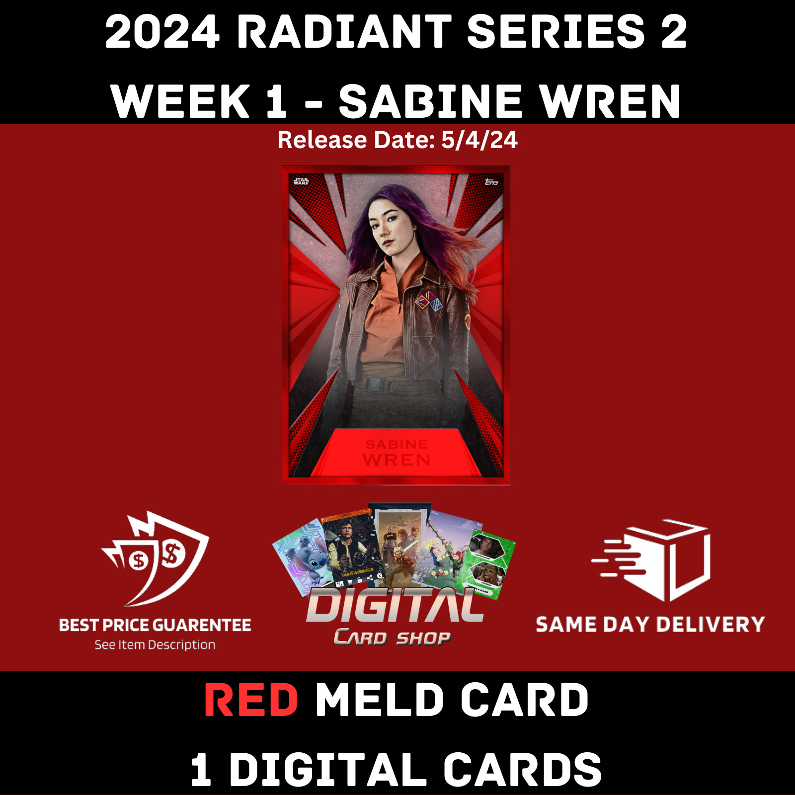 Topps Star Wars Card Trader 2024 RADIANT Series 2 Part 1 WEEK 1 Red Sabine Wren