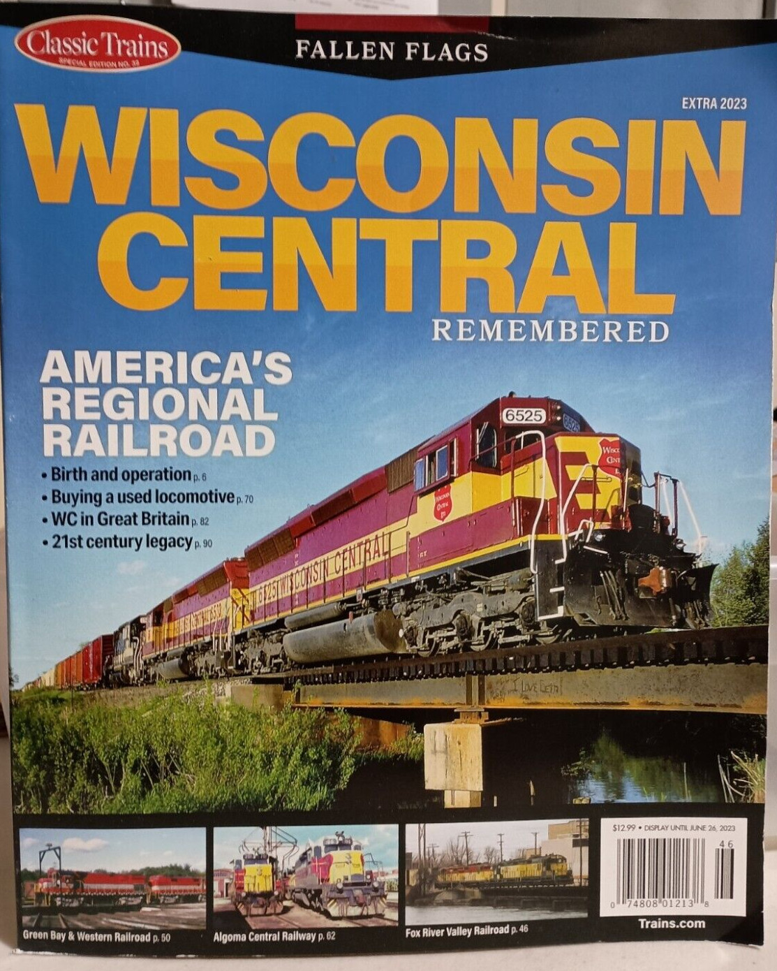 Classic Trains 2023 Extra FALLEN FLAGS Wisconsin Central Remembered Magazine