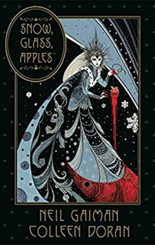 Neil Gaiman's Snow, Glass, Apples Hardcover Neil Gaiman