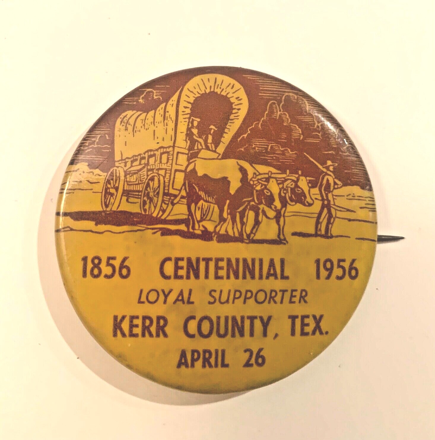 VINTAGE 1956 KERR COUNTY, TEX CENTENNIAL 1856 - 1956 PIN Yellow/Brown