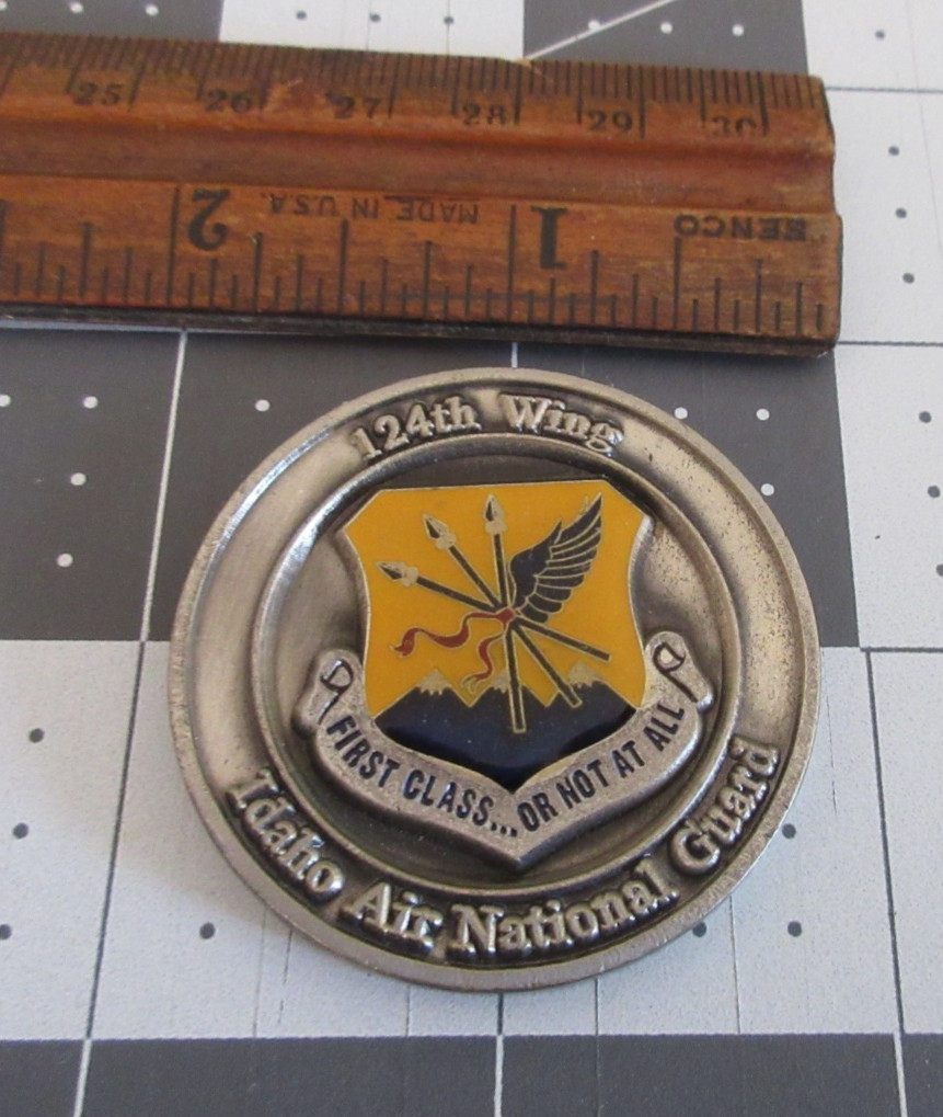 124th Wing Idaho Air National Guard First Class or Not at All Challenge Coin