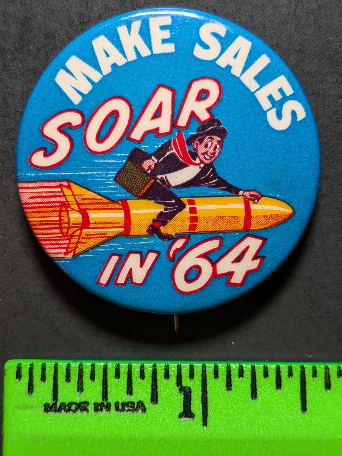 Vintage 1964 Make Sales Soar Man Rides Rocket Pinback Pin