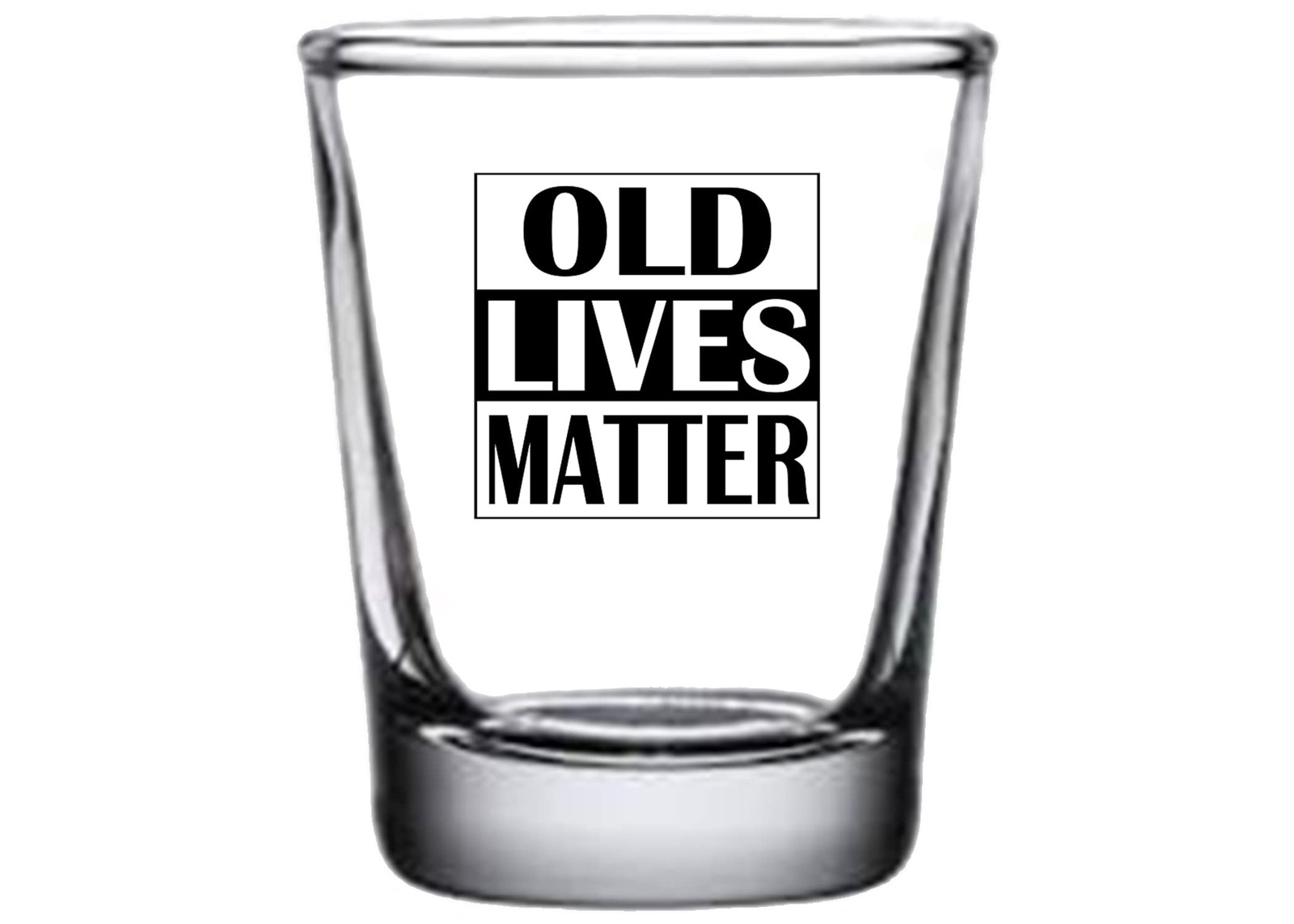 Funny Shot Glass Old Lives Matter Gag Gift Sarcastic Joke For Eldery Grandp G...
