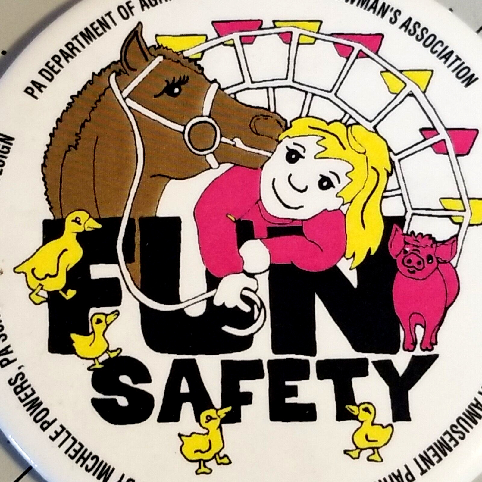 Vintage Pinback Button - Fun Safety PA Dept of  Agriculture Fairs Pin - BU102