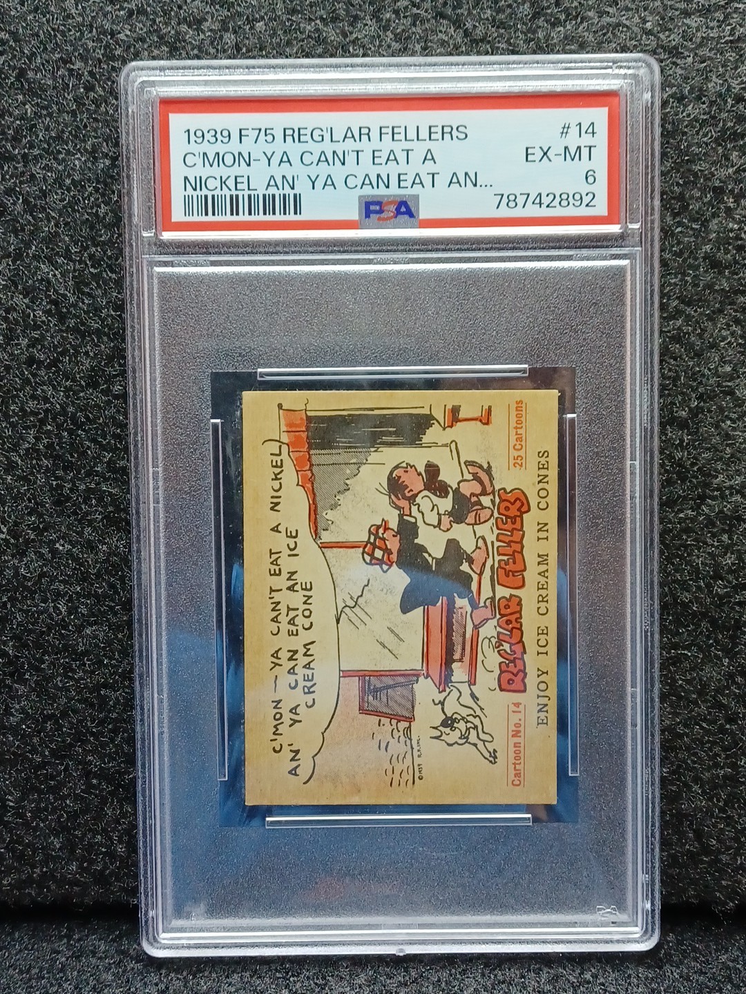 1939 F75 REG'LAR FELLERS #14 Psa 6 C'mon-Ya Can't Eat A Nickel An' Ya Can Eat...