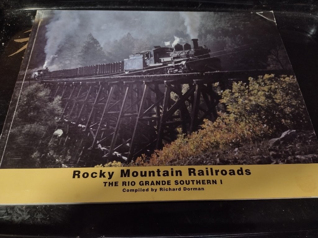 ROCKY MOUNTAIN RAILROADS THE RIO GRANDE SOUTHERN 1 BY RICHARD DORMAN 1999 1ST Ed