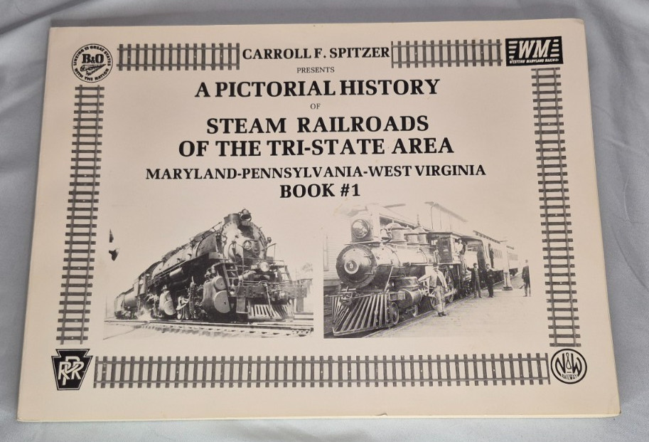 A Pictorial History of Steam Railroads Tri-State Area Book #1 Signed 1987