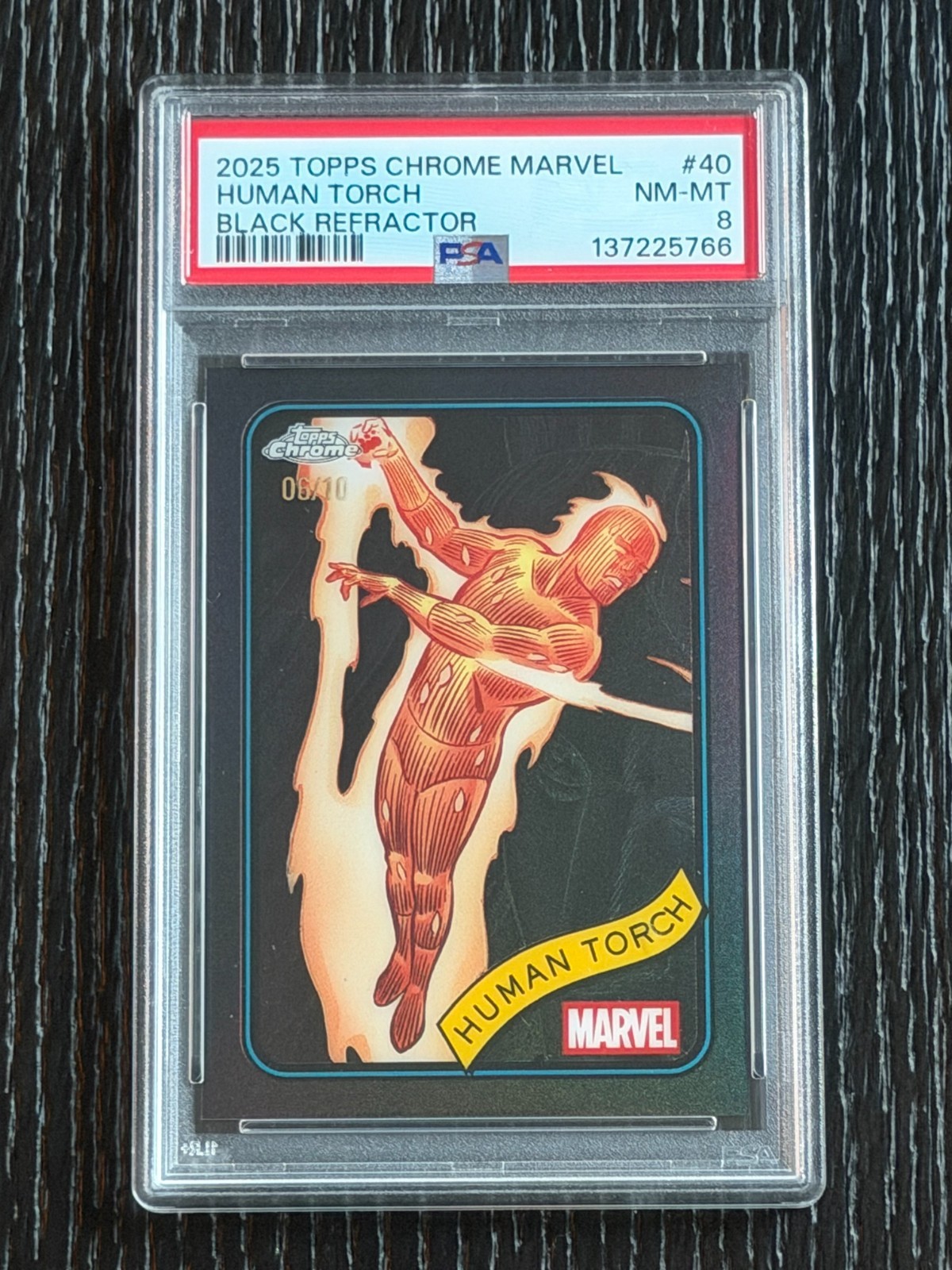 2025 Topps Chrome Marvel #40 Human Torch Black Refractor 06/10 PSA 8 Fantastic 4