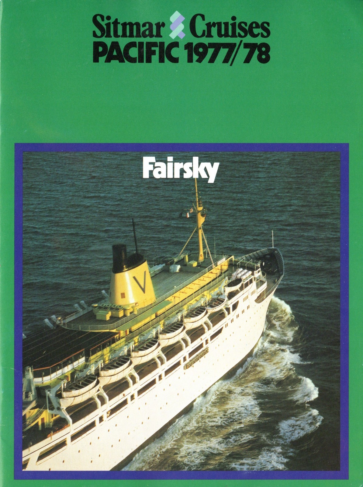 1977-78 Sitmar Cruises FAIRSKY Deluxe Cruise Brochure - Wrecked Midway in Season