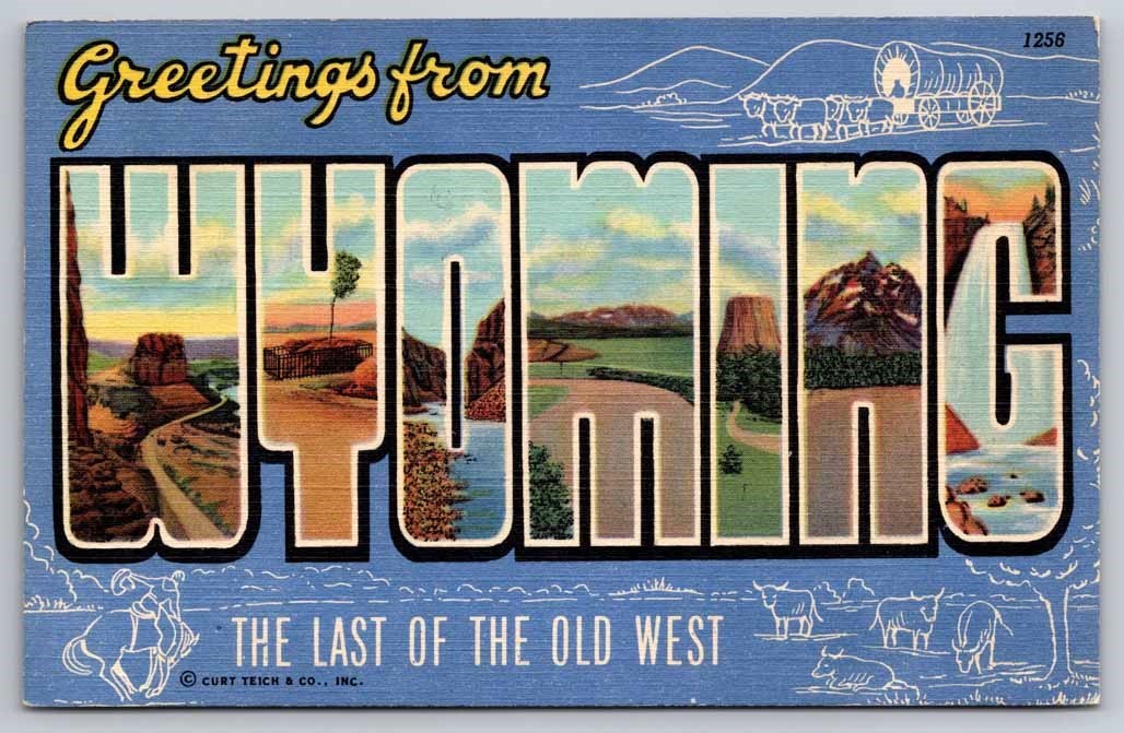 Wyoming Large Letter Last of the Old West Postcard
