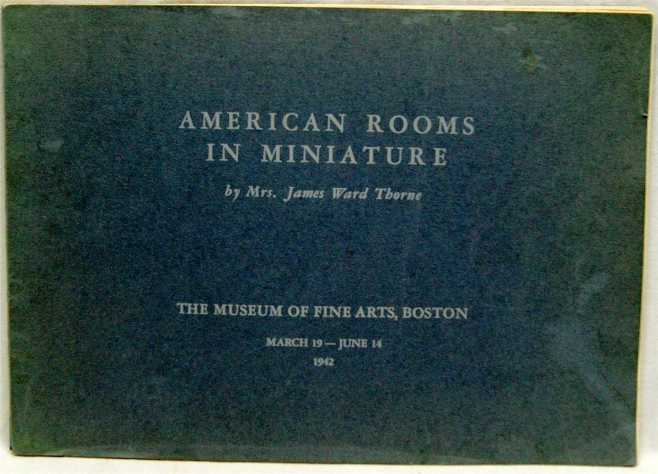 AMERICAN ROOMS IN MINIATURE FINE ARTS MUSEUM BOSTON SOUVENIR BROCHURE 1942