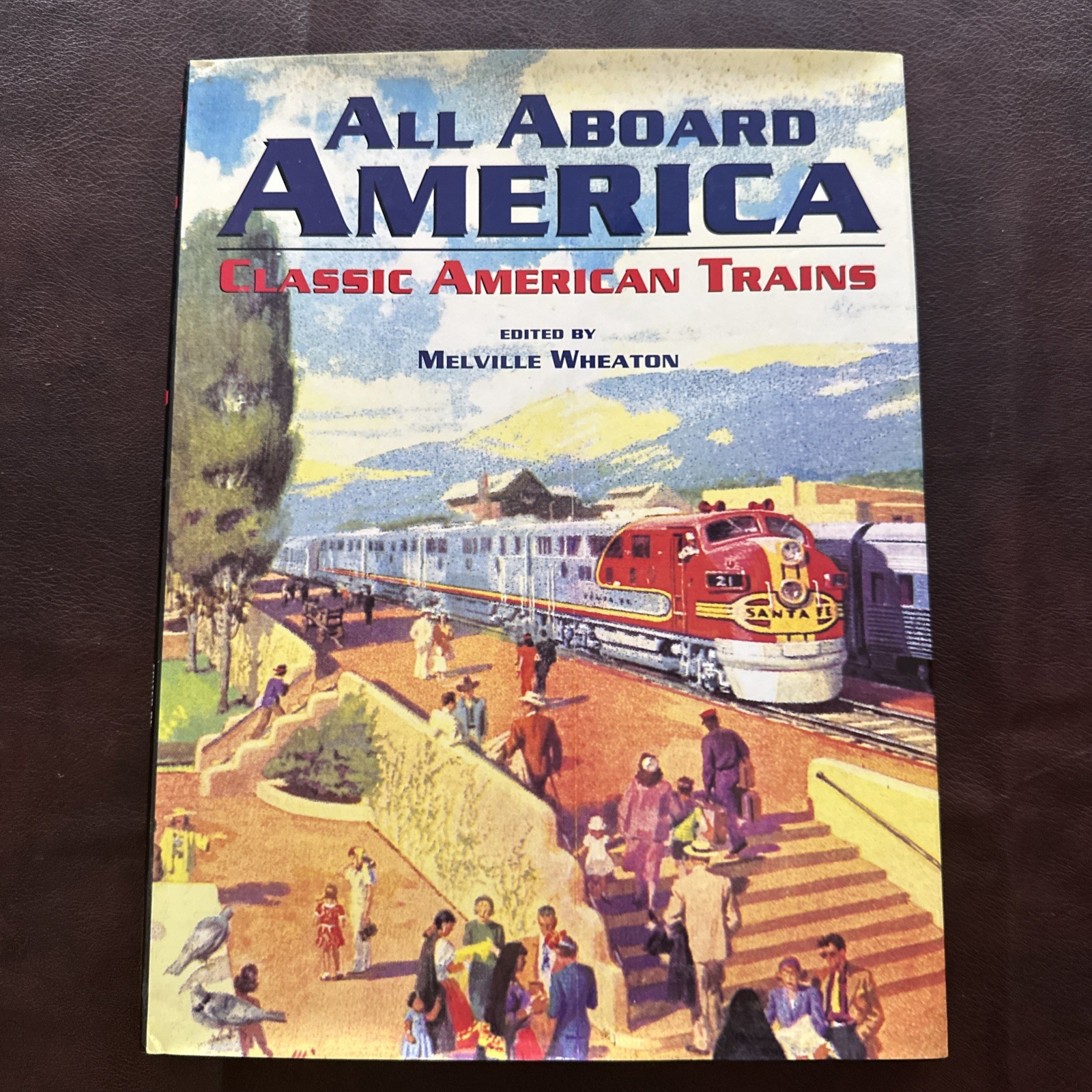 All Aboard America: Classic American Trains