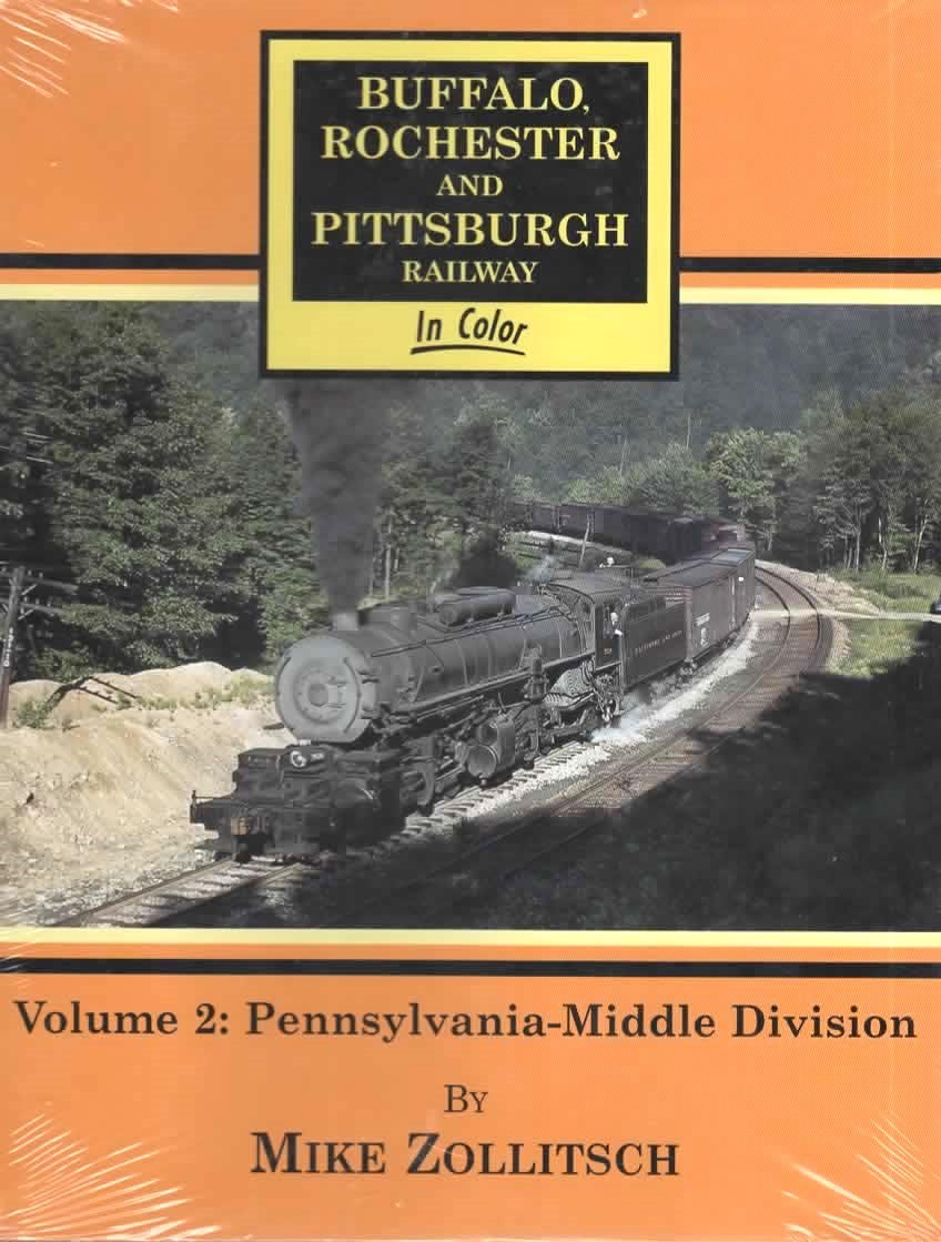 NEW  Buffalo Rochester and Pittsburgh Railway In Color VOL  2 - PENNSYLVANIA
