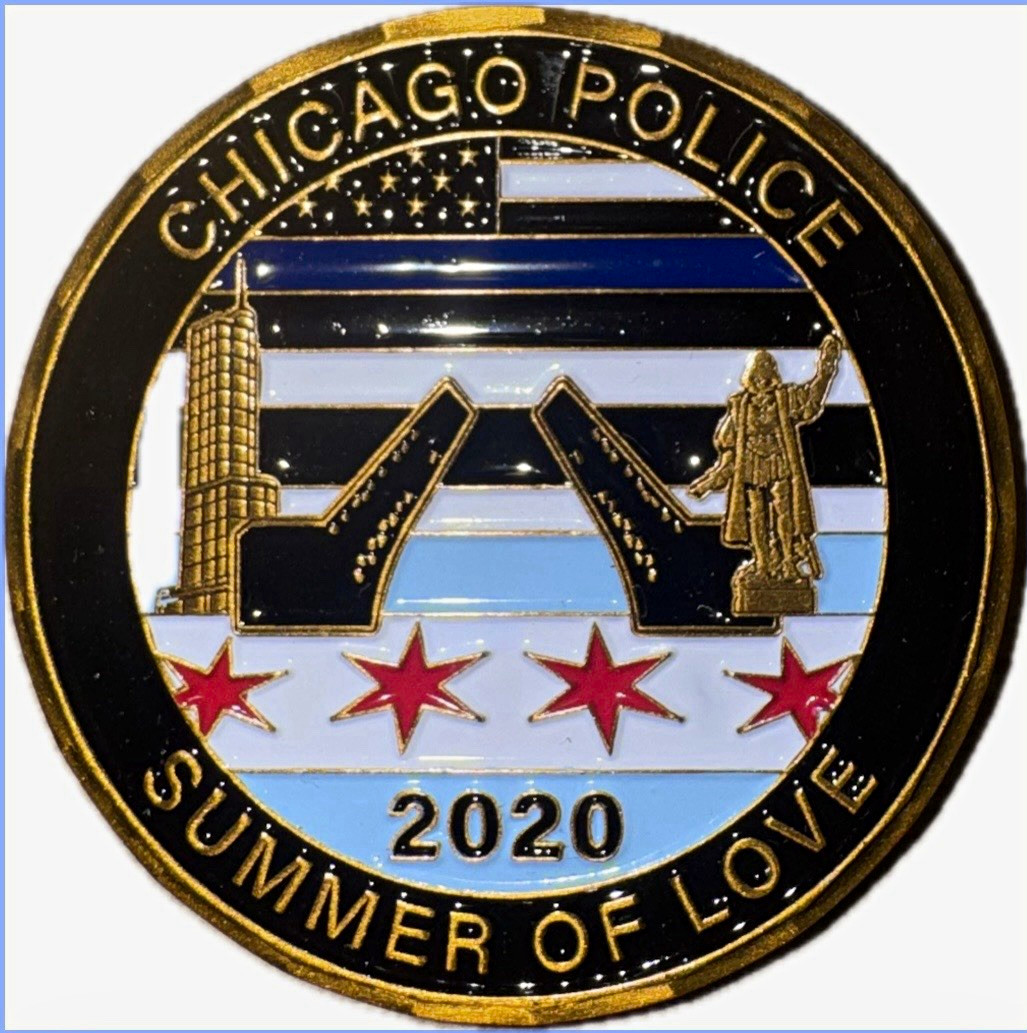 Chicago Police 2020 Summer of Love, Chicago Riots Veteran Challenge Coin 2”