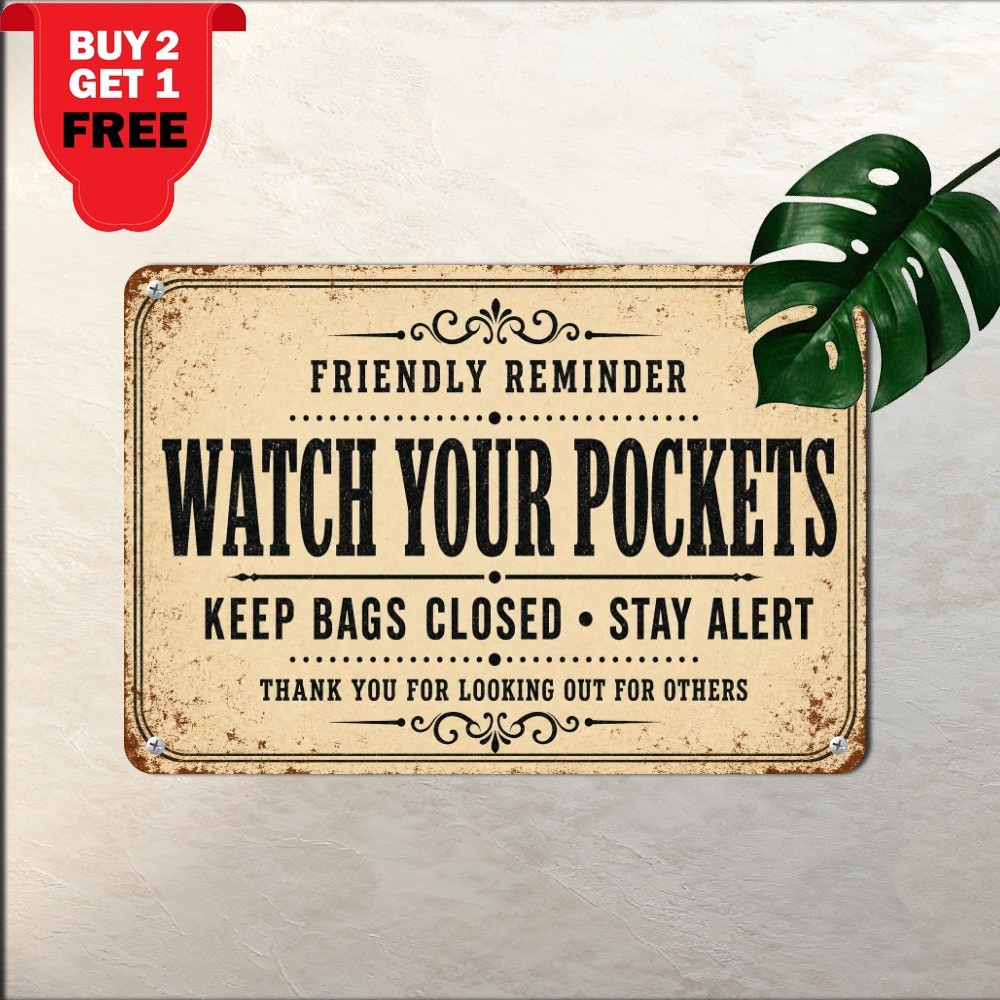 Beware Of Pickpockets Security Warning Distressed Typography Metal Tin Sign