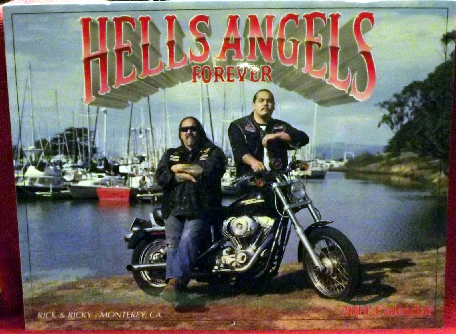 HELLS ANGELS FOREVER   COLLECTOR CALENDAR VINTAGE 2011  (NOS)