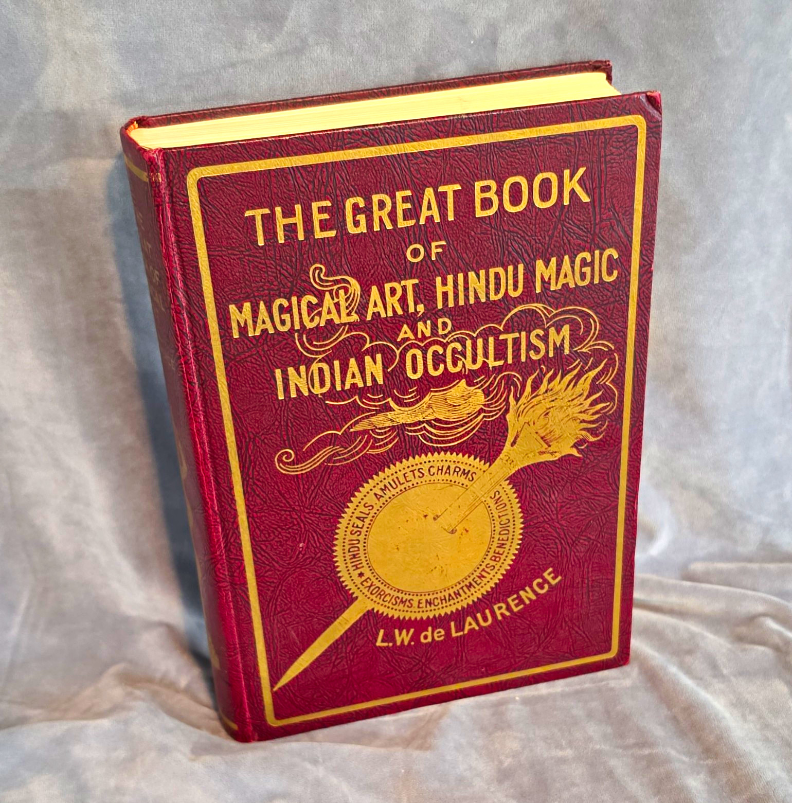 L.W. de LaLaurance The Great Book of Magical Art: Hindu & Indian Occultism