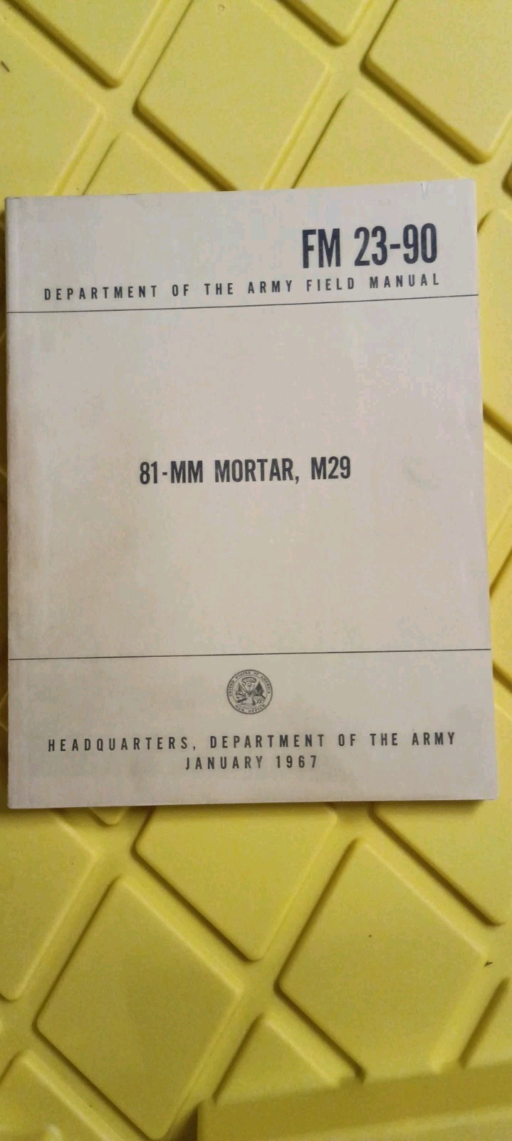 Vintage 1967 81-MM Mortar Field Book, FM 23-90 - Department Of The Army