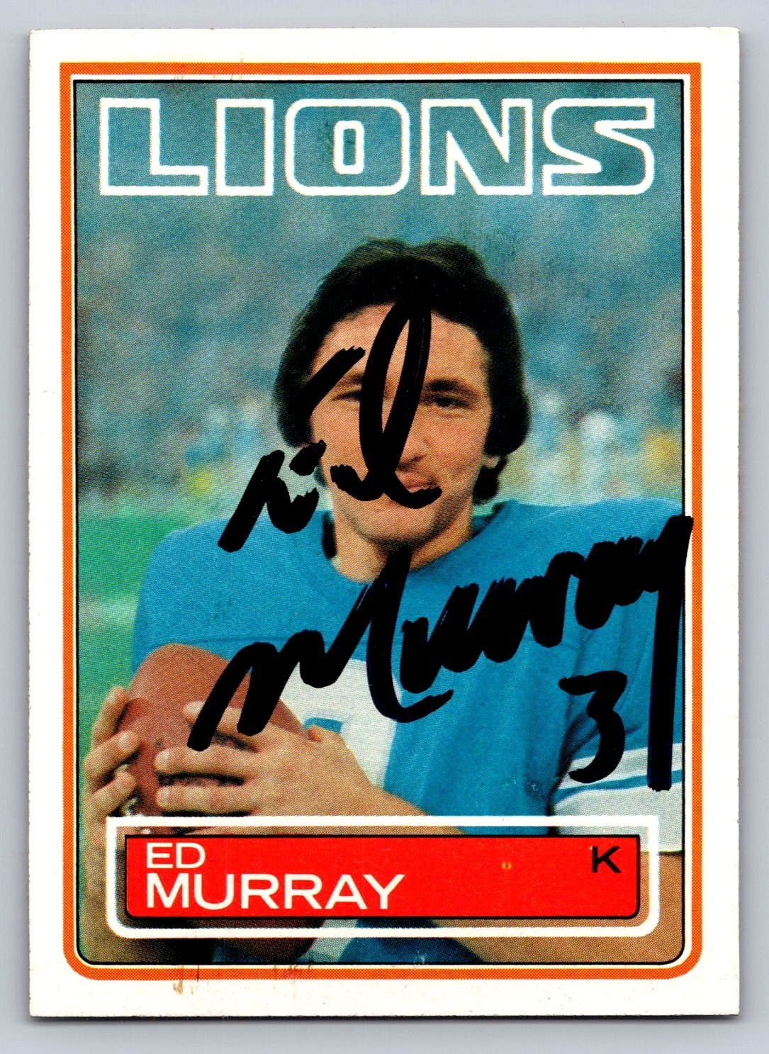 1983 Topps Ed Murray Autographed Football Card #68 Detroit Lions Kicker