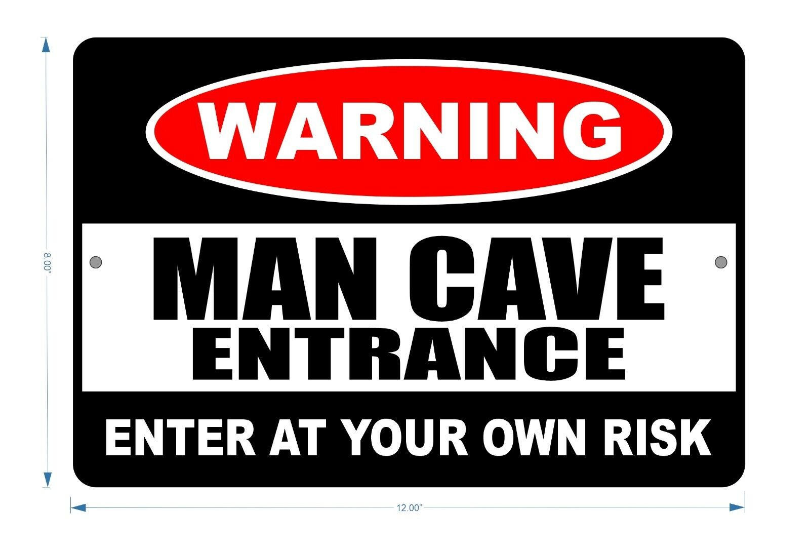 Man Cave Entrance Metal Door Sign