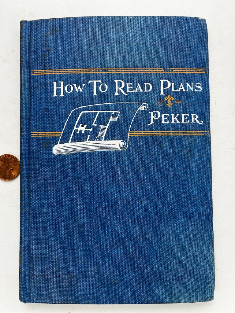 1908 How to Read Plans Charles Peker For House Builders Ex. Condition