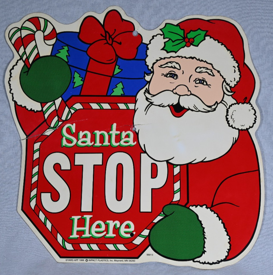 Vintage 1999 Santa Stops Here Sign 14\ Vintage 1999 Santa Stops Here Sign 14\