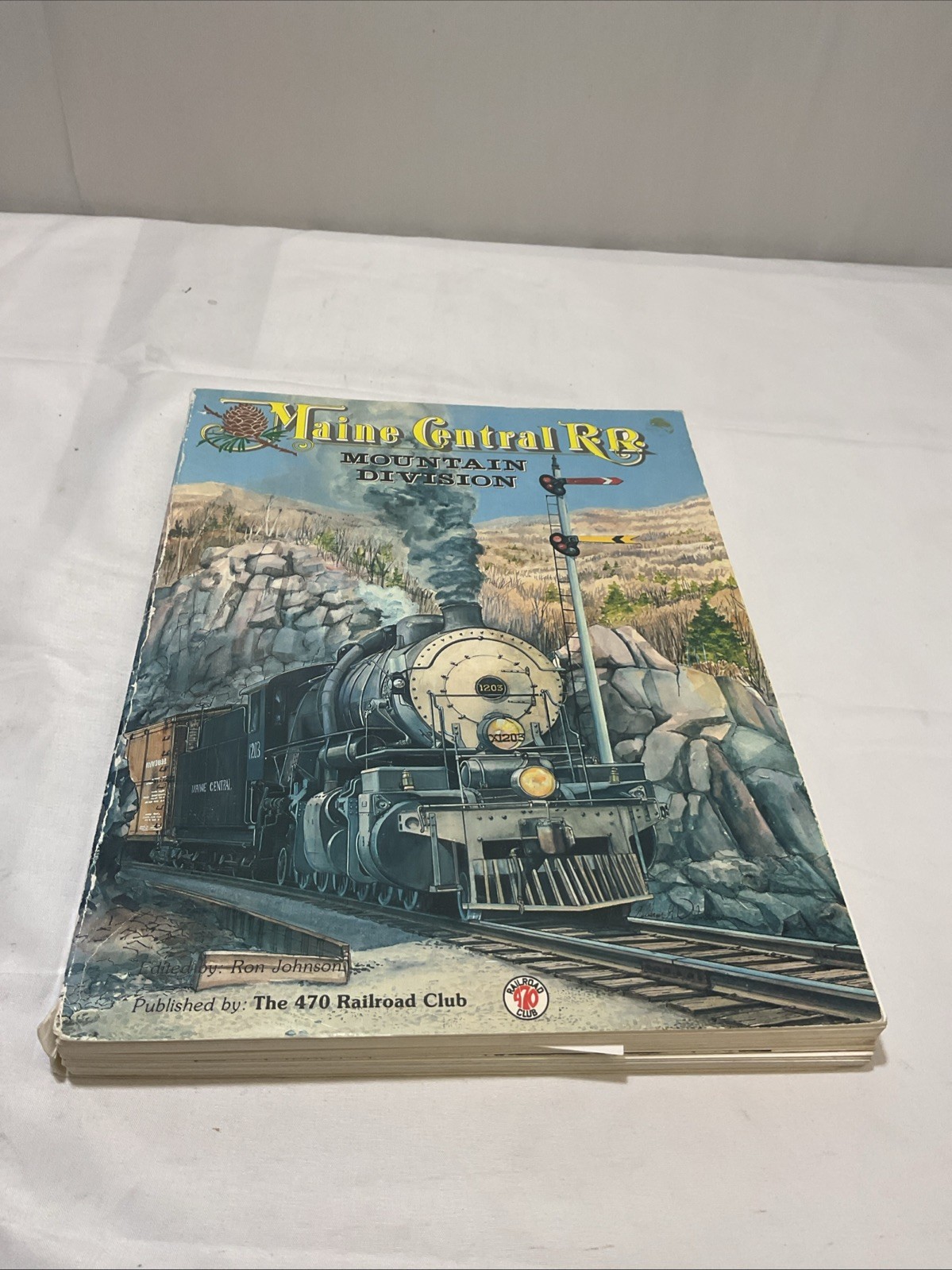Maine Central RR Railroad Mt Division (Ron Johnson Pub By The 420 Railroad Club