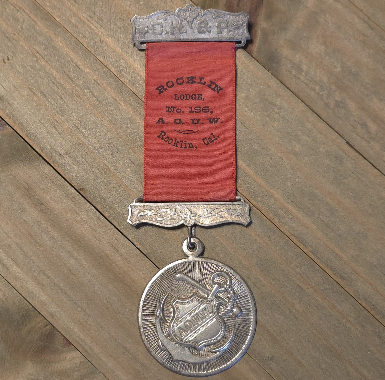 Antique AOUW Ancient Order Of United Workmen Medal Badge Rocklin Lodge CA
