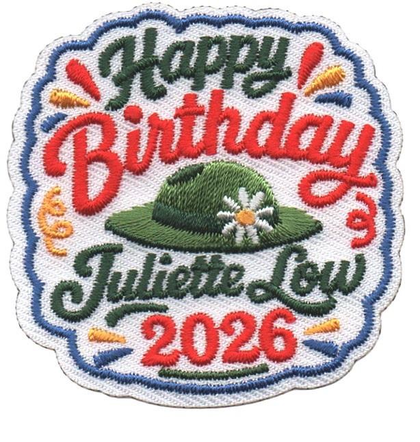 Girl HAPPY BIRTHDAY JULIETTE LOW 2026 '26 Fun Patches Crest Badge SCOUTS GUIDE