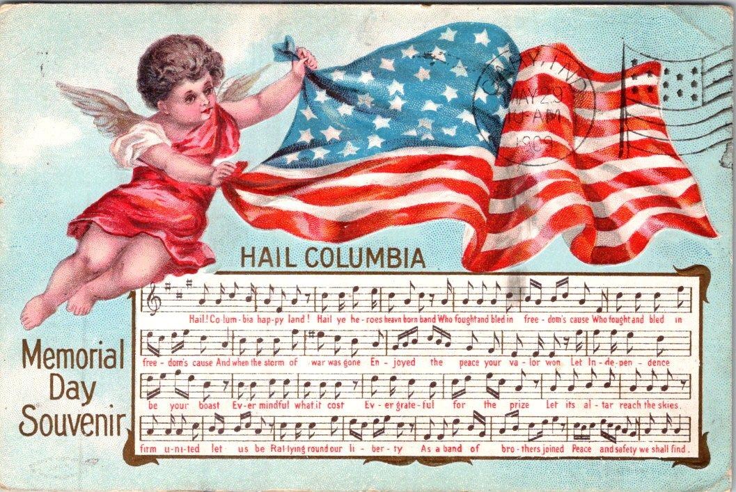 1909 HAIL COLUMBIA MEMORIAL DAY SOUVENIR AMERICAN FLAG PATRIOTIC POSTCARD