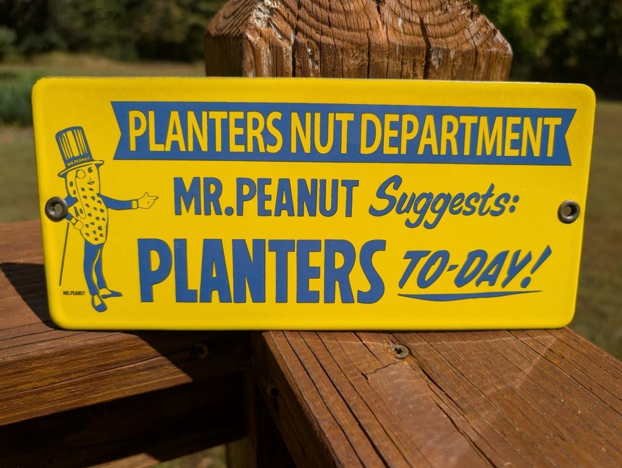 PORCELAIN PLANTERS NUT DEPARTMENT MR PEANUT SUGGESTS SIGN DOOR PUSH PLATE TO DAY