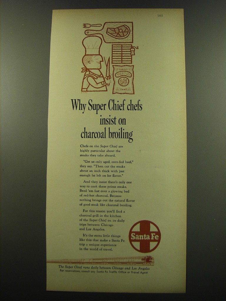 1959 Santa Fe Railroad Ad - Why Super Chief chefs insist on charcoal broiling