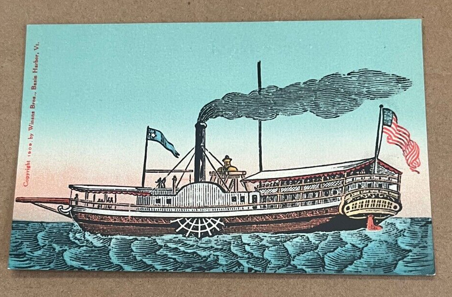 UNUSED PC- c1909 - 1ST STEAMBOAT ON LAKE CHAMPLAIN, LAUNCHED BURLINGTON, VERMONT