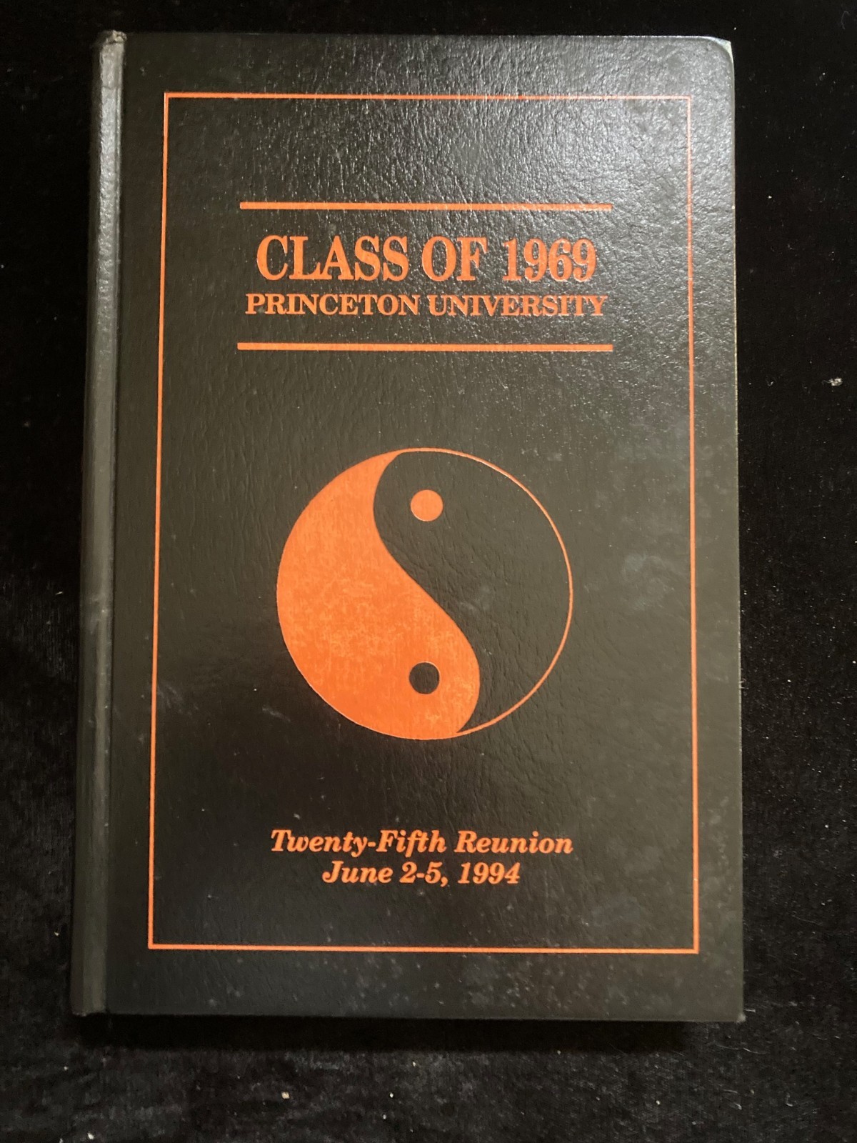 PRINCETON UNIVERSITY Class of 1969 25th Reunion Yearbook 1994. Hard Cover
