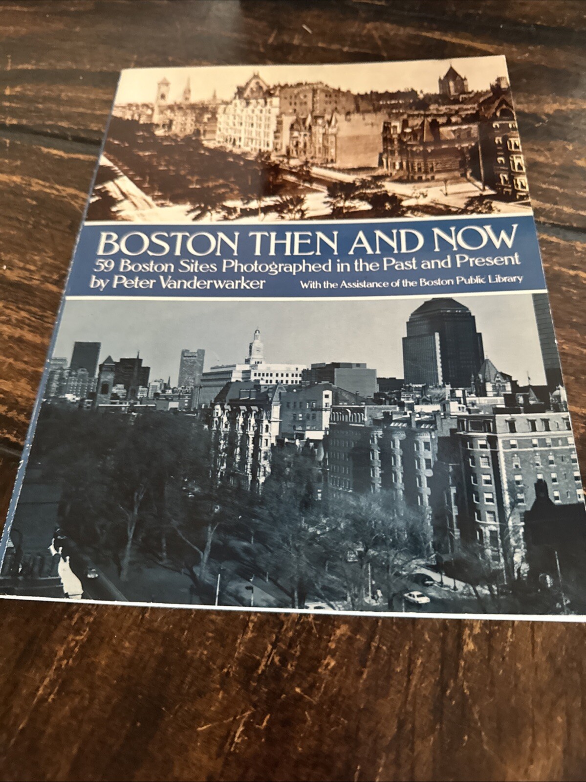 Vintage 1982 - BOSTON THEN & NOW, 59 SITES PAST & PRESENT Paperback
