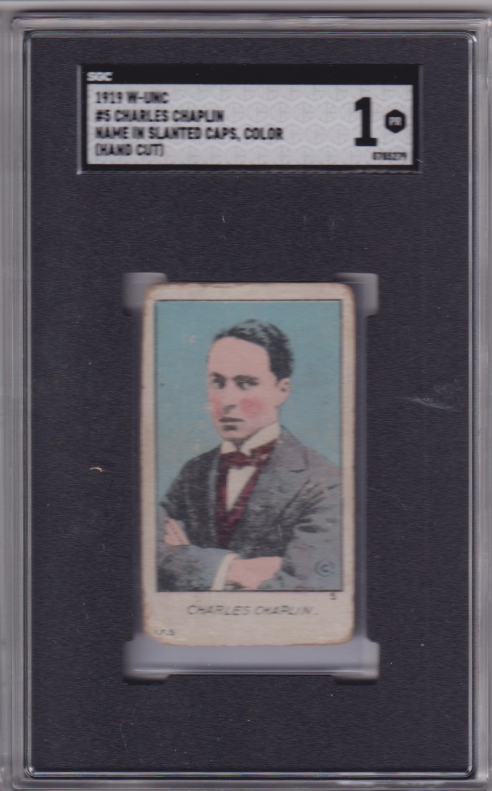 1919 W-UNC #5 CHARLIE CHAPLIN SGC 1 PR Name in slanted caps, hand cut, color