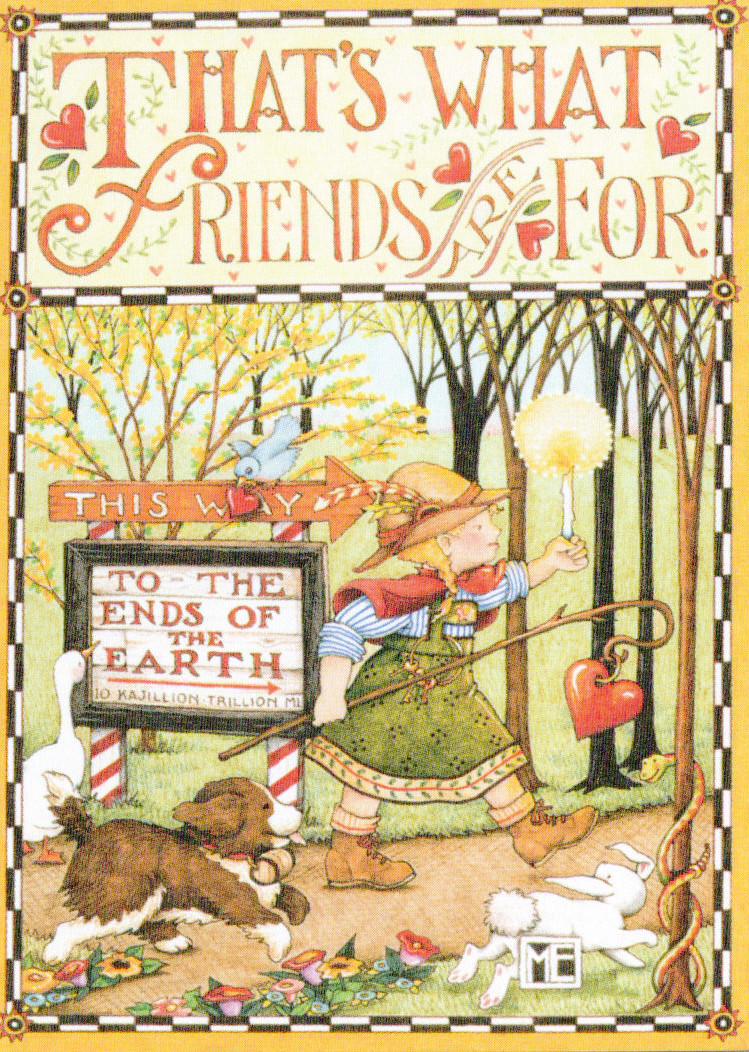 THAT\'S WHAT FRIENDS ARE FOR-Handcrafted Fridge Magnet-w/Mary Engelbreit art  