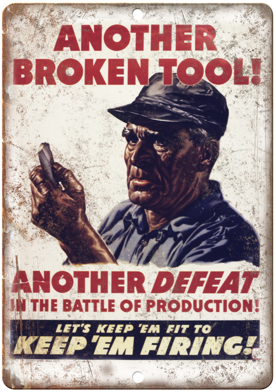 Another Broken Tool WW2 Propoganda 12\