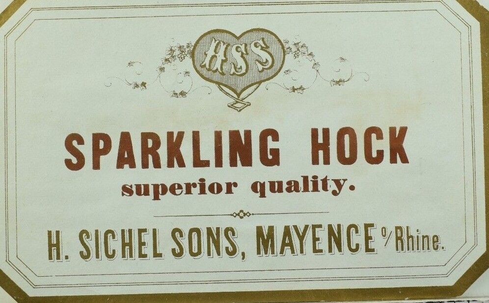 1870's-80's Sparkling Hock, H. Sichel Sons, Mayence Rhine Wine Bottle Label F101