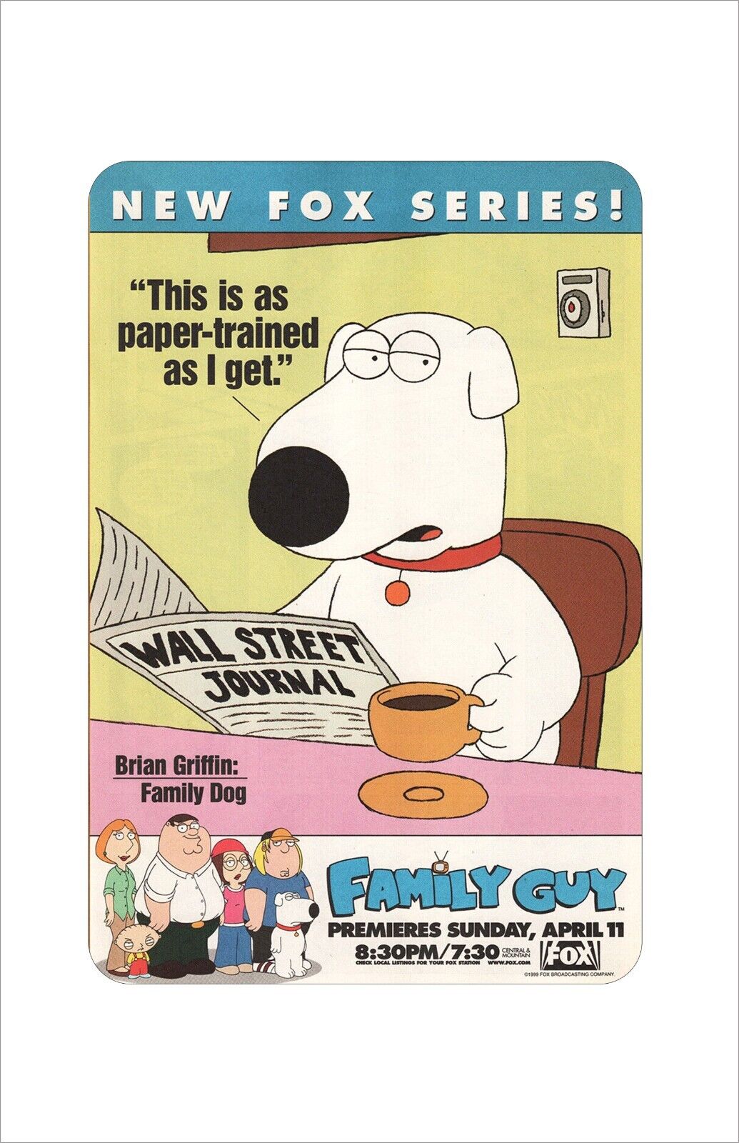 1999 Family Guy TV Series Promo Reproduction metal sign