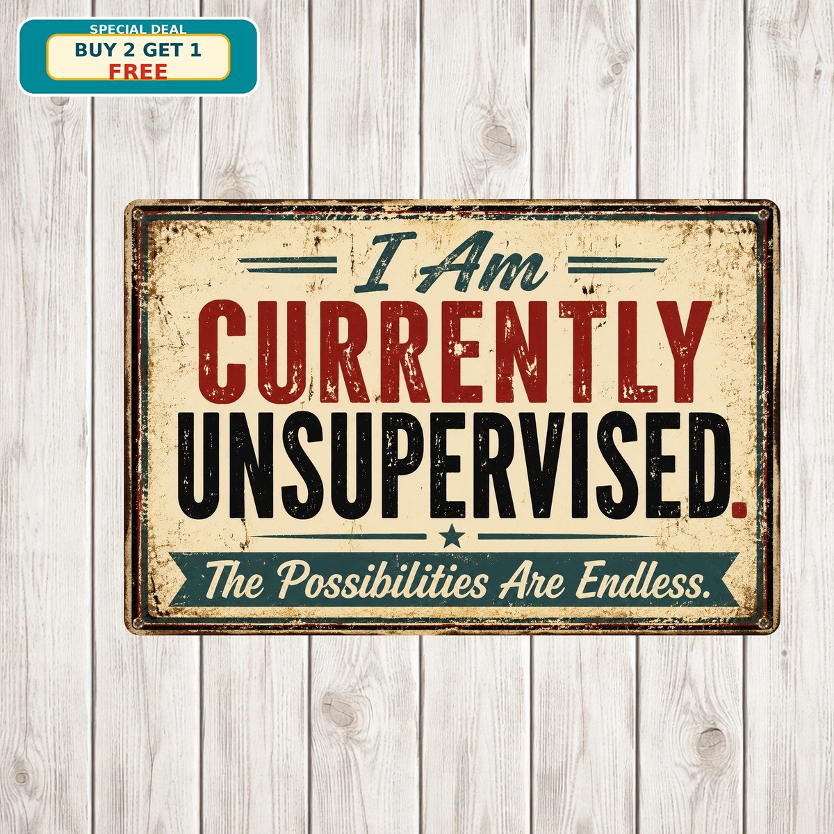 Currently Unsupervised Funny Metal Sign Humorous Saying Office Bar Wall Decor