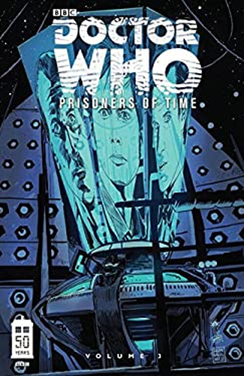 Doctor Who: Prisoners of Time Volume 3 : Prisoners of Time Volume