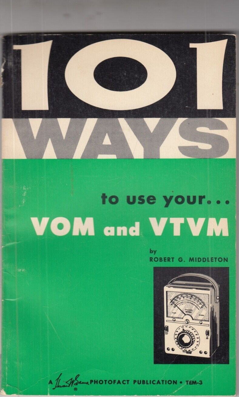 101 WAYS TO USE YOUR VOM AND VTVM ROBERT G MIDDLETON (1959, Trade Paperback)