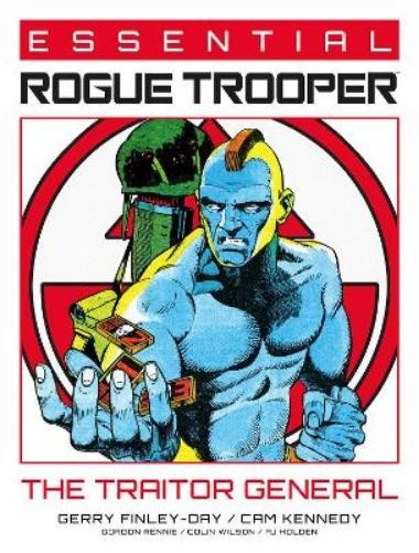 Gerry Finley-Day Gordon Re Essential Rogue Trooper: The Traitor Gen (Paperback)