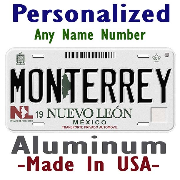Monterrey Nuevo Leon Mexico Any Name Personalized Novelty Car License Plate