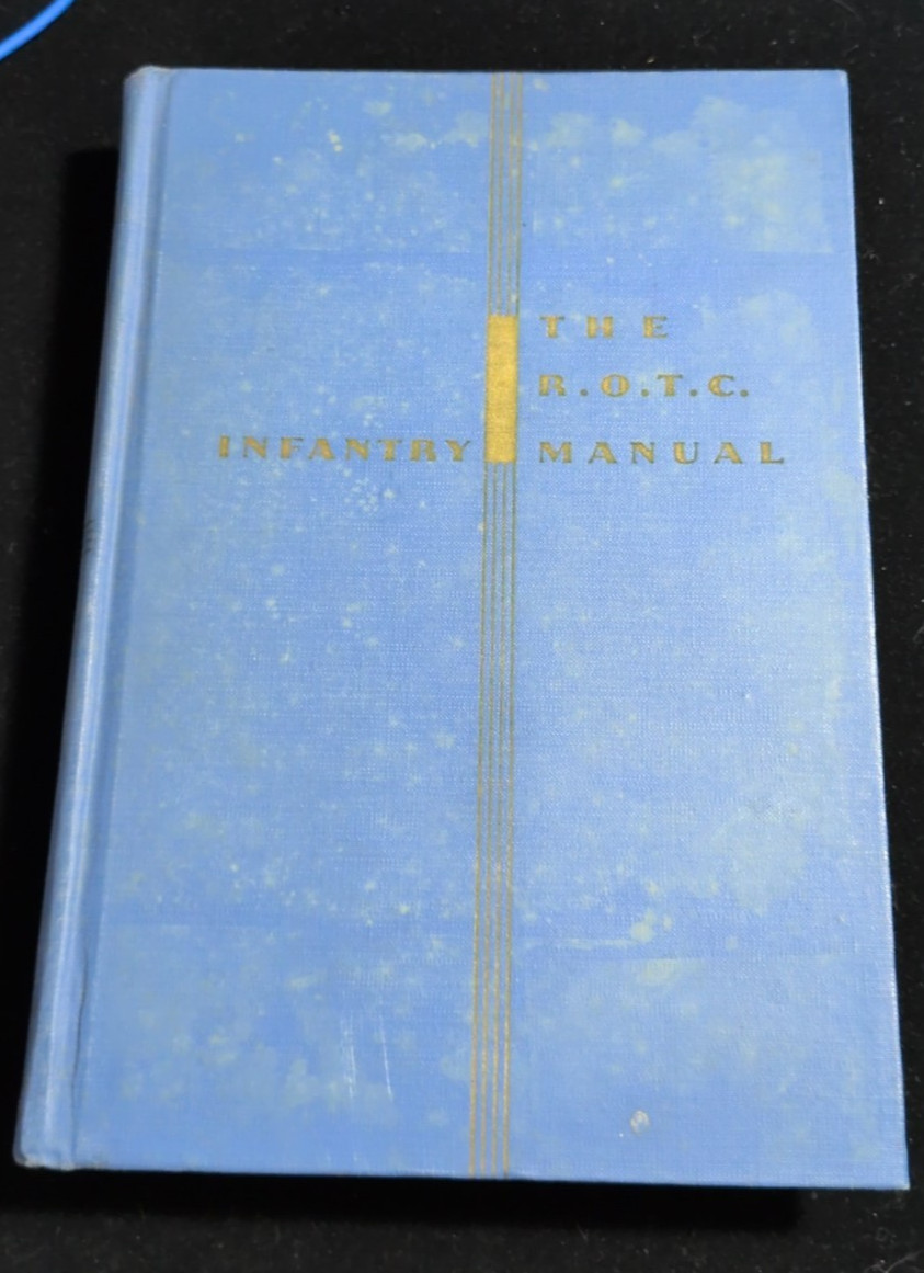 Vintage HC 1942 ROTC Manual: Infantry, 1st Year Basic; 24th ed